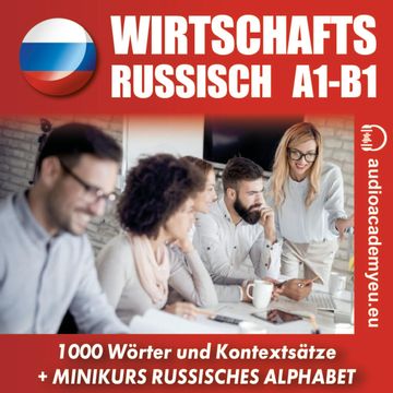 Russisch für die Arbeit  A1-B1 audiobook, Anna Makarenko