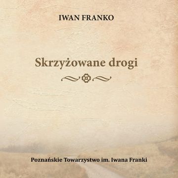 Skrzyżowane drogi audiobook, Iwan Franko