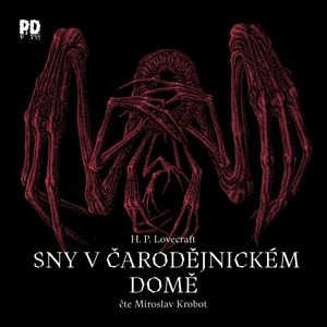 Sny v čarodějnickém domě, Howard Phillips Lovecraft