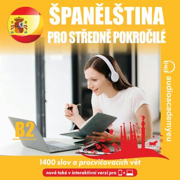 Španělština – slovní zásoba pro pokročilé B2 audiobook, Audioacademyeu