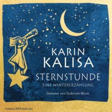 Sternstunde audiobook, Karin Kalisa