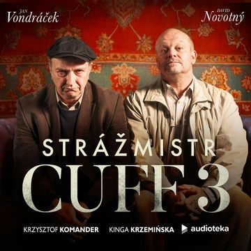 Strážmistr Cuff 3 E10 audiobook, Kinga Krzemińska, Krzysztof Komander