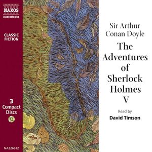 The Adventures of Sherlock Holmes V, Sir Arthur Conan Doyle
