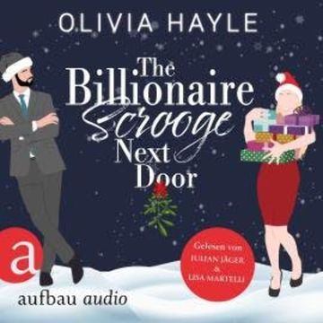 The Billionaire Scrooge Next Door (Ungekürzt) audiobook, Olivia Hayle