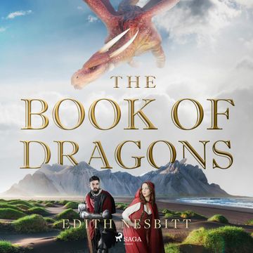 The Book of Dragons audiobook, Edith Nesbit