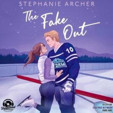 The Fake Out - Die Vancouver-Storm-Reihe, Band 2 (Ungekürzt) audiobook, Stephanie Archer