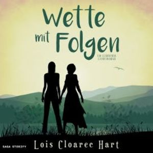 Wette mit Folgen, Lois Cloarec Hart
