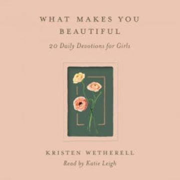 What Makes You Beautiful audiobook, Kristen Wetherell