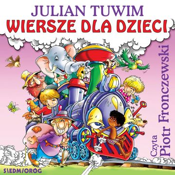 Wiersze dla dzieci. Julian Tuwim audiobook, Julian Tuwim