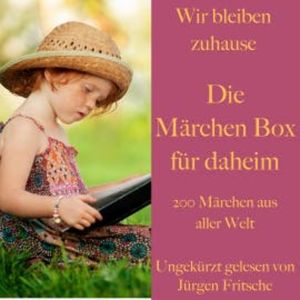 Wir bleiben zuhause: Die Märchen Box für daheim, Diverse