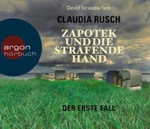 Zapotek und die strafende Hand - Der erste Fall, Claudia Rusch
