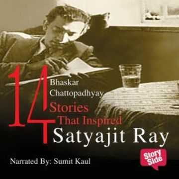 14 Stories That Inspired Satyajit Ray audiobook, Satyajit Ray