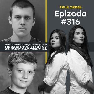 #316 - Zachary Davis & Dylan Redwine, Lucie Bechynková a Barbora Krčmová