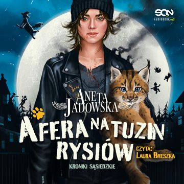 Afera na tuzin rysiów audiobook, Aneta Jadowska