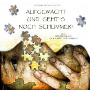 Aufgewacht und geht's noch schlimmer?, Raphael Monar Laluna