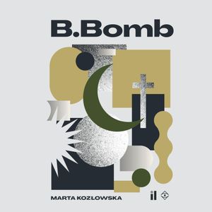 B.Bomb, Marta Kozłowska