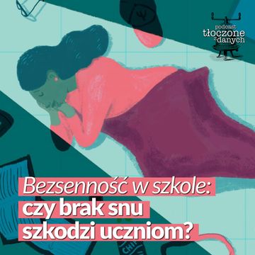Bezsenność w szkole: czy brak snu szkodzi uczniom? audiobook, Zespół GRAPE i przyjaciele
