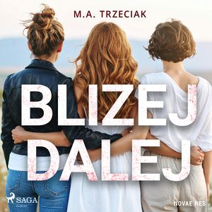 Bliżej Dalej, M.A. Trzeciak