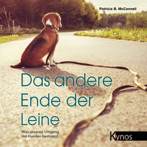 Das andere Ende der Leine, Patricia B. McConnell