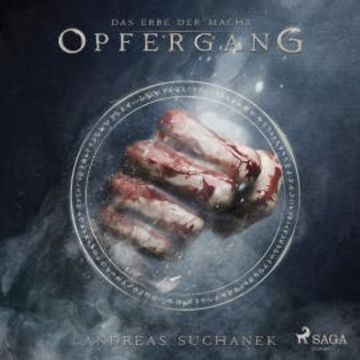Das Erbe der Macht - Band 8: Opfergang (Urban Fantasy), Andreas Suchanek