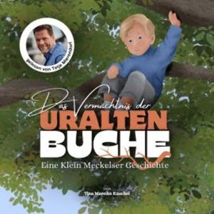 Das Vermächtnis der uralten Buche, Tina Mareike Kuschel