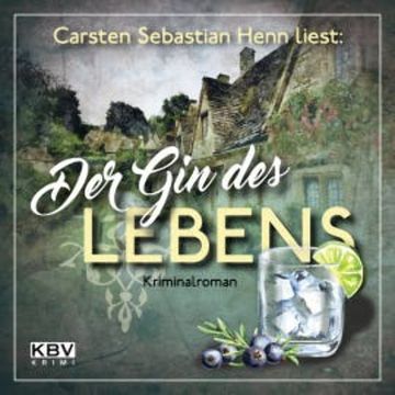 Der Gin des Lebens audiobook, Carsten Sebastian Henn