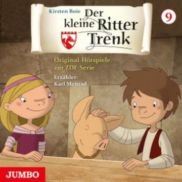 Der kleine Ritter Trenk. Original-Hörspiele zur ZDF-Serie. 2. Staffel [9] audiobook, Kirsten Boie