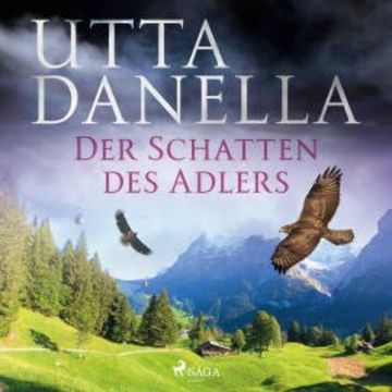 Der Schatten des Adlers audiobook, Utta Danella