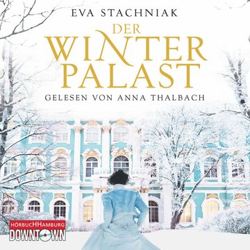 Der Winterpalast audiobook, Eva Stachniak