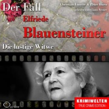 Die lustige Witwe - Der Fall Elfriede Blauensteiner audiobook, Peter Hiess