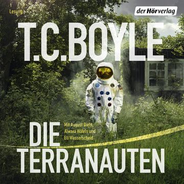 Die Terranauten audiobook, T.C. Boyle