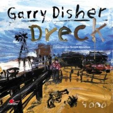 Dreck: Ein Wyatt-Roman (Ungekürzt) audiobook, Garry Disher