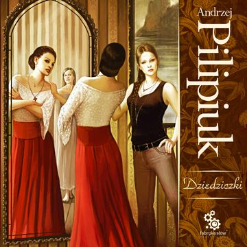 Dziedziczki audiobook, Andrzej Pilipiuk