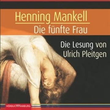 Die funfte Frau (Ein Kurt-Wallander-Krimi 7) audiobook, Henning Mankell