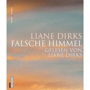 Falsche Himmel, Liane Dirks