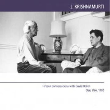 Fifteen conversations with David Bohm Ojai, USA, 1980 audiobook, J.Krishnamurti