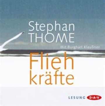 Fliehkräfte audiobook, Stephan Thome