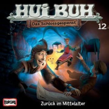Folge 12: Zurück im Mittelalter audiobook, Eberhard Alexander-Burgh