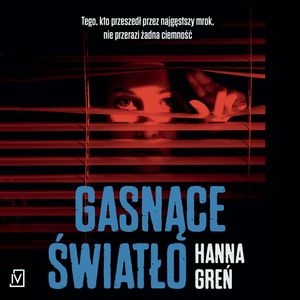Gasnące światło, Hanna Greń