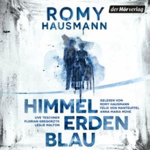 Himmelerdenblau, Romy Hausmann