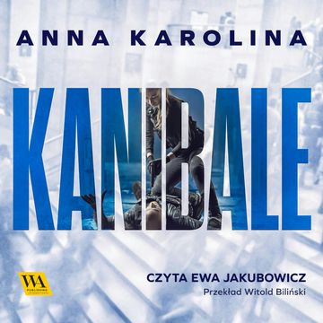 Kanibale audiobook, Anna Karolina