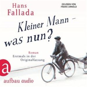Kleiner Mann - was nun?, Hans Fallada