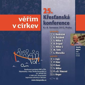 Křesťanská konference 2012 – Věřím v církev audiobook, Dan Drápal, Karel Řežábek, Lubomír Ondráček, Miro Tóth, Sandy Millar
