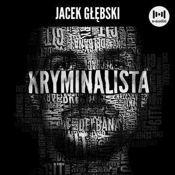 Kryminalista audiobook, Jacek Głębski