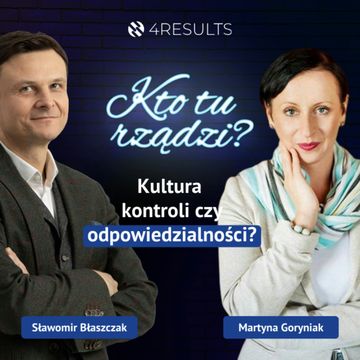 Kultura kontroli czy odpowiedzialności? Gość: Martyna Goryniak, epizod 31 audiobook, Sławek Błaszczak