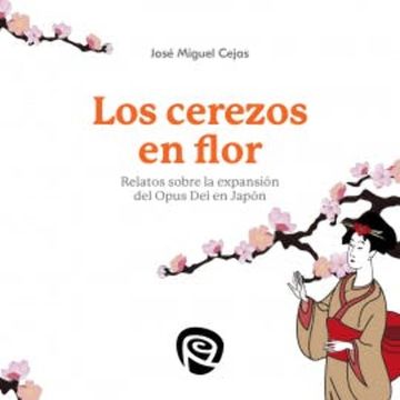 Los cerezos en flor audiobook, José Miguel Cejas Arroyo