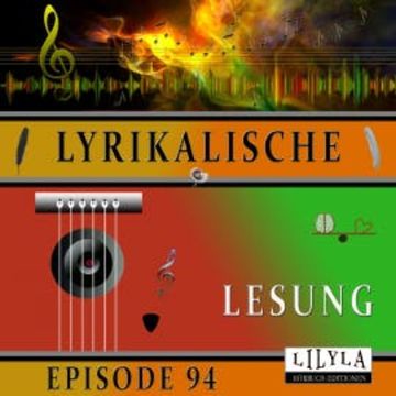 Lyrikalische Lesung Episode 94 audiobook, Charles Baudelaire