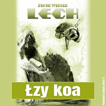Łzy Koa audiobook, Piotr Witold Lech