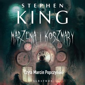 Marzenia i koszmary, Stephen King