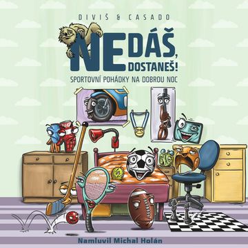 Nedáš, dostaneš! audiobook, Petr Diviš, Roman Casado